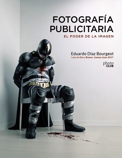 FOTOGRAFÍA PUBLICITARIA. | 9788441540248 | DÍAZ BOURGEOT, EDUARDO | Llibreria Aqualata | Comprar llibres en català i castellà online | Comprar llibres Igualada