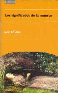 SIGNIFICADO DE LA MUERTE, EL (RELIGIONES Y MITOS) | 9780521478328 | BOWKER, JOHN | Llibreria Aqualata | Comprar llibres en català i castellà online | Comprar llibres Igualada