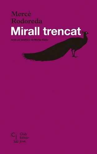 MIRALL TRENCAT | 9788473292245 | RODOREDA, MERCE | Llibreria Aqualata | Comprar llibres en català i castellà online | Comprar llibres Igualada