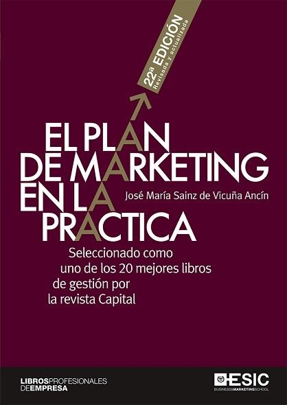 PLAN DE MARKETING EN LA PRÁCTICA, EL | 9788417129743 | SAINZ DE VICUÑA ANCÍN, JOSÉ MARÍA | Llibreria Aqualata | Comprar llibres en català i castellà online | Comprar llibres Igualada