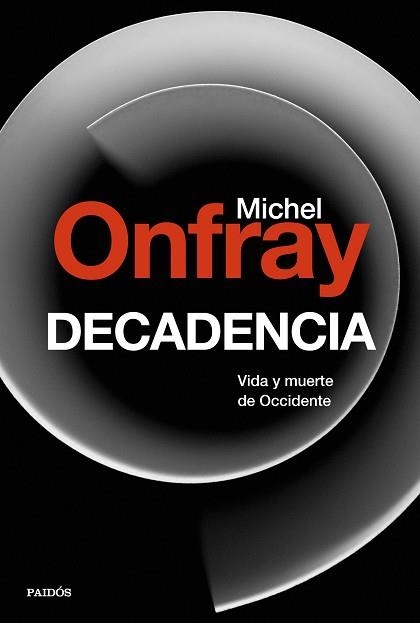 DECADENCIA | 9788449334658 | ONFRAY, MICHEL | Llibreria Aqualata | Comprar llibres en català i castellà online | Comprar llibres Igualada