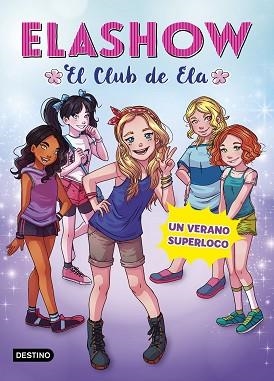 ELASHOW 2. UN VERANO SUPERLOCO | 9788408191223 | MARTÍNEZ, ELAIA  | Llibreria Aqualata | Comprar llibres en català i castellà online | Comprar llibres Igualada