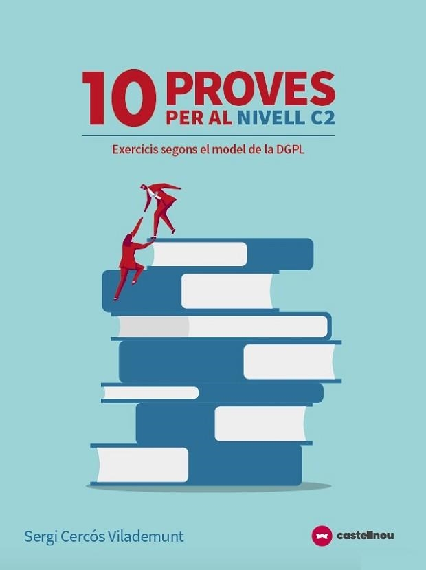 10 PROVES PER AL NIVELL C2  (TIPUS LES PROVES DE LA DGPL) AUTOCORRECTIU | 9788417406394 | CASTELLNOU | Llibreria Aqualata | Comprar llibres en català i castellà online | Comprar llibres Igualada