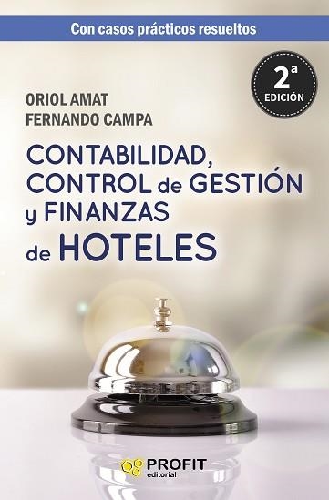 CONTABILIDAD, CONTROL DE GESTIÓN Y FINANZAS DE HOTELES | 9788417209353 | AMAT SALAS, ORIOL / CAMPA PLANAS, FERNANDO | Llibreria Aqualata | Comprar llibres en català i castellà online | Comprar llibres Igualada