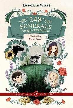 248 FUNERALS I UN GOS EXTRAORDINARI | 9788483309230 | WILES, DEBORAH | Llibreria Aqualata | Comprar llibres en català i castellà online | Comprar llibres Igualada