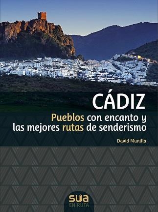 CADIZ. PUEBLOS CON ENCANTO Y MEJORES RUTAS SENDERISTAS | 9788482166711 | Llibreria Aqualata | Comprar llibres en català i castellà online | Comprar llibres Igualada