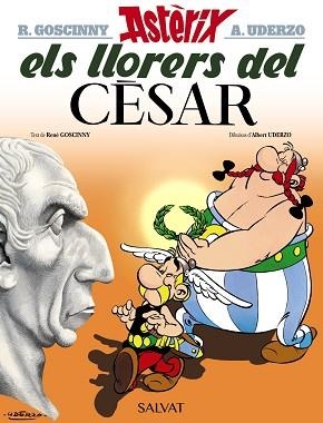 LLORERS DEL CÈSAR, ELS (ASTÈRIX 18) | 9788469602980 | GOSCINNY, RENE / UDERZO, ALBERT | Llibreria Aqualata | Comprar llibres en català i castellà online | Comprar llibres Igualada