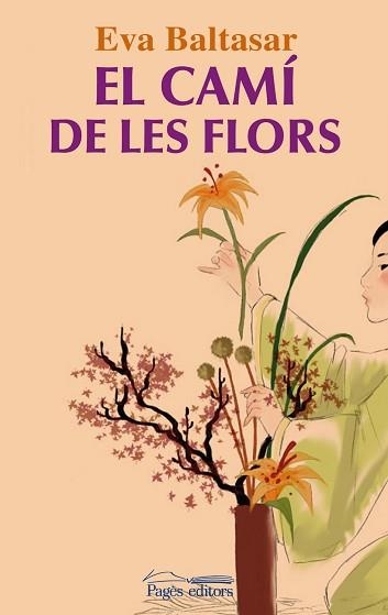 CAMÍ DE LES FLORS, EL | 9788499752662 | BALTASAR SARDÀ, EVA | Llibreria Aqualata | Comprar llibres en català i castellà online | Comprar llibres Igualada