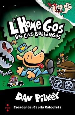 HOME GOS 2, L'. UN CAS BULLANGOS | 9788466144797 | PILKEY, DAV | Llibreria Aqualata | Comprar llibres en català i castellà online | Comprar llibres Igualada