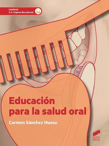 EDUCACIÓN PARA LA SALUD ORAL | 9788491710158 | SÁNCHEZ HUESO, CARMEN | Llibreria Aqualata | Comprar libros en catalán y castellano online | Comprar libros Igualada