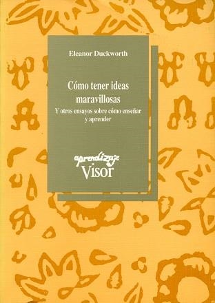 COMO TENER IDEAS MARAVILLOSAS | 9788477740445 | DUCKWORTH, ELEANOR | Llibreria Aqualata | Comprar llibres en català i castellà online | Comprar llibres Igualada