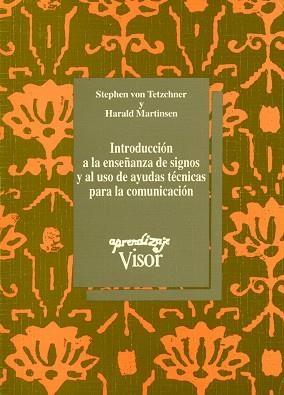 INTRODUCCION A LA ENSEÑANZA DE SIGNOS Y AL USO DE | 9788477740889 | VON TETZCHNER, S. | Llibreria Aqualata | Comprar llibres en català i castellà online | Comprar llibres Igualada