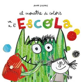 MONSTRE DE COLORS VA A L'ESCOLA, EL - CATALA  | 9788494883231 | LLENAS, ANA | Llibreria Aqualata | Comprar llibres en català i castellà online | Comprar llibres Igualada