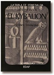 KYBALION, EL.TRES INICIADOS (TABLA DE ESMERALDA 9) | 9788471665935 | TRISMEGISTO, HERMES | Llibreria Aqualata | Comprar llibres en català i castellà online | Comprar llibres Igualada