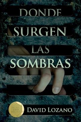 DONDE SURGEN LAS SOMBRAS | 9788467596854 | LOZANO GARBALA, DAVID | Llibreria Aqualata | Comprar llibres en català i castellà online | Comprar llibres Igualada