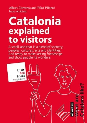 CATALONIA EXPLAINED TO VISITORS | 9788484788089 | CARRERAS DE ODRIOZOLA, ALBERT / PIFARRÉ MATAS, PILAR | Llibreria Aqualata | Comprar llibres en català i castellà online | Comprar llibres Igualada