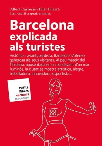 BARCELONA EXPLICADA ALS TURISTES | 9788484788157 | CARRERAS DE ODRIOZOLA, ALBERT / PIFARRÉ MATAS, PILAR | Llibreria Aqualata | Comprar llibres en català i castellà online | Comprar llibres Igualada