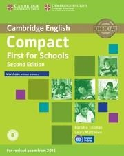 COMPACT FIRST FOR SCHOOLS WORKBOOK WITHOUT ANSWERS WITH AUDIO 2ND EDITION | 9781107415775 | THOMAS, BARBARA/MATTHEWS, LAURA | Llibreria Aqualata | Comprar llibres en català i castellà online | Comprar llibres Igualada