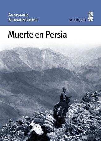 MUERTE EN PERSIA | 9788495587176 | SCHWARZENBACH, ANNEMARIE | Llibreria Aqualata | Comprar llibres en català i castellà online | Comprar llibres Igualada