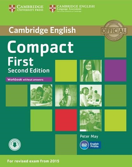 COMPACT FIRST WORKBOOK WITHOUT ANSWERS WITH AUDIO 2ND EDITION | 9781107428553 | MAY,PETER | Llibreria Aqualata | Comprar llibres en català i castellà online | Comprar llibres Igualada