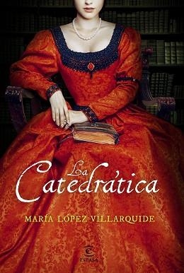 CATEDRÁTICA, LA | 9788467050523 | LÓPEZ VILLARQUIDE, MARÍA | Llibreria Aqualata | Comprar llibres en català i castellà online | Comprar llibres Igualada