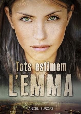 TOTS ESTIMEM L'EMMA | 9788424663254 | BURGAS, ÀNGEL | Llibreria Aqualata | Comprar libros en catalán y castellano online | Comprar libros Igualada