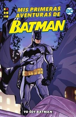 MIS PRIMERAS AVENTURAS DE BATMAN: SOY BATMAN | 9788417549299 | FANNIGAN, DELPHINE/LEMKE, DONALD | Llibreria Aqualata | Comprar llibres en català i castellà online | Comprar llibres Igualada