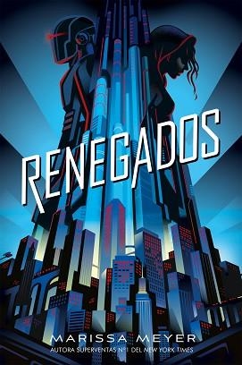 RENEGADOS | 9788417390570 | MEYER, MARISSA | Llibreria Aqualata | Comprar libros en catalán y castellano online | Comprar libros Igualada