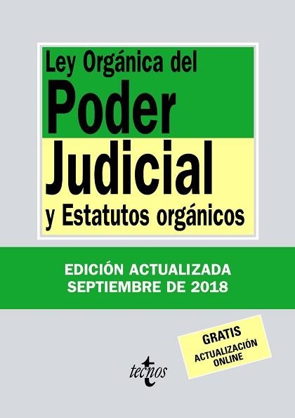 LEY ORGÁNICA DEL PODER JUDICIAL Y ESTATUTOS ORGÁNICOS - EDICIÍN 2018 | 9788430975105 | EDITORIAL TECNOS | Llibreria Aqualata | Comprar llibres en català i castellà online | Comprar llibres Igualada