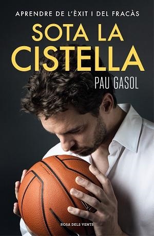 SOTA LA CISTELLA | 9788416930371 | GASOL, PAU | Llibreria Aqualata | Comprar llibres en català i castellà online | Comprar llibres Igualada