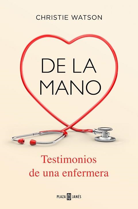 DE LA MANO. TESTIMONIOS DE UNA ENFERMERA | 9788401020483 | WATSON, CHRISTIE | Llibreria Aqualata | Comprar llibres en català i castellà online | Comprar llibres Igualada