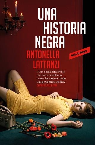 UNA HISTORIA NEGRA | 9788417125523 | LATTANZI, ANTONELLA | Llibreria Aqualata | Comprar llibres en català i castellà online | Comprar llibres Igualada