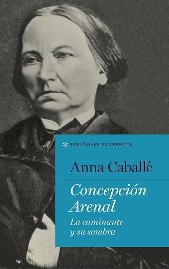 CONCEPCIÓN ARENAL | 9788430619283 | CABALLÉ, ANNA | Llibreria Aqualata | Comprar llibres en català i castellà online | Comprar llibres Igualada