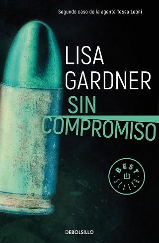 SIN COMPROMISO (TESSA LEONI 2) | 9788466344265 | GARDNER, LISA | Llibreria Aqualata | Comprar libros en catalán y castellano online | Comprar libros Igualada