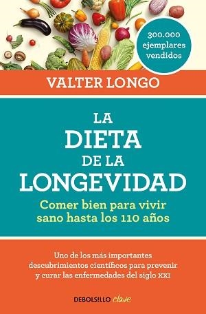 DIETA DE LA LONGEVIDAD, LA | 9788466344401 | LONGO, VALTER | Llibreria Aqualata | Comprar llibres en català i castellà online | Comprar llibres Igualada