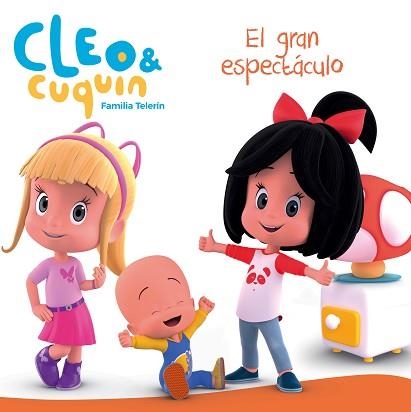 GRAN ESPECTÁCULO, EL (CLEO Y CUQUÍN. PRIMERAS LECTURAS) | 9788448850852 | VARIOS AUTORES, | Llibreria Aqualata | Comprar llibres en català i castellà online | Comprar llibres Igualada