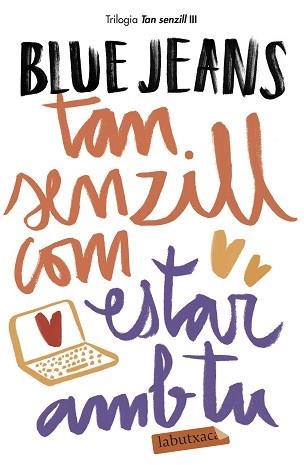 TAN SENZILL COM ESTAR AMB TU (TAN SENZILL 3) | 9788417420154 | BLUE JEANS | Llibreria Aqualata | Comprar llibres en català i castellà online | Comprar llibres Igualada