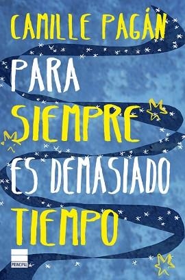 PARA SIEMPRE ES DEMASIADO TIEMPO | 9788417333164 | PAGÁN, CAMILLE | Llibreria Aqualata | Comprar llibres en català i castellà online | Comprar llibres Igualada