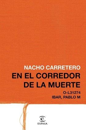 EN EL CORREDOR DE LA MUERTE | 9788467049824 | CARRETERO, NACHO | Llibreria Aqualata | Comprar llibres en català i castellà online | Comprar llibres Igualada