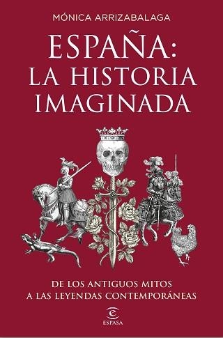 ESPAÑA. LA HISTORIA IMAGINADA | 9788467053067 | ARRIZABALAGA, MÓNICA | Llibreria Aqualata | Comprar llibres en català i castellà online | Comprar llibres Igualada