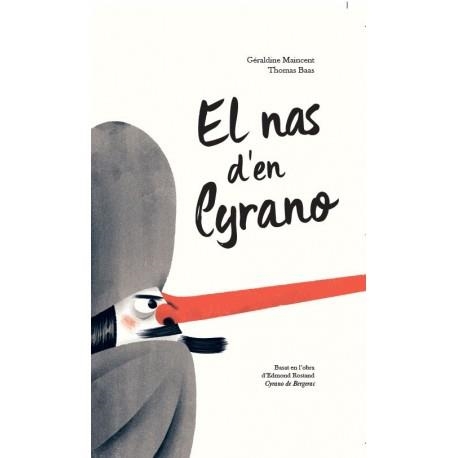 NAS D'EN CYRANO, EL | 9788415315537 | MAINCENT, GÉRALDINE / BASS, THOMAS | Llibreria Aqualata | Comprar llibres en català i castellà online | Comprar llibres Igualada