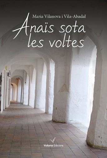 ANAÏS SOTA LES VOLTES | 9788494823800 | VILANOVA I VILA-ABADAL, MARIA | Llibreria Aqualata | Comprar llibres en català i castellà online | Comprar llibres Igualada