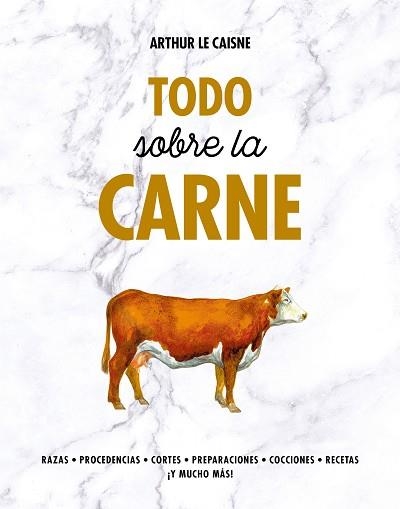 TODO SOBRE LA CARNE | 9788416890675 | LE CAISNE, ARTHUR | Llibreria Aqualata | Comprar llibres en català i castellà online | Comprar llibres Igualada