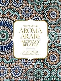 AROMA ÁRABE | 9788408184232 | JAMAL, SALAH | Llibreria Aqualata | Comprar llibres en català i castellà online | Comprar llibres Igualada