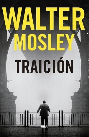 TRAICIÓN | 9788490569559 | MOSLEY, WALTER | Llibreria Aqualata | Comprar libros en catalán y castellano online | Comprar libros Igualada