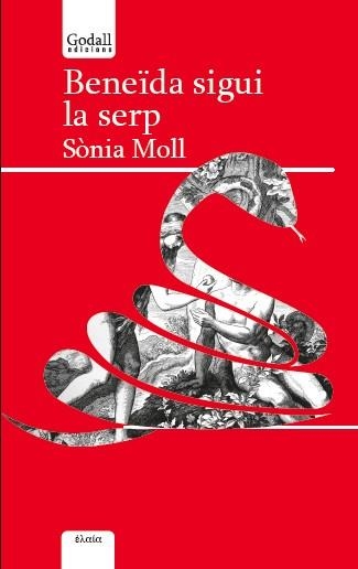 BENEÏDA SIGUI LA SERP | 9788494840753 | MOLL, SÒNIA | Llibreria Aqualata | Comprar llibres en català i castellà online | Comprar llibres Igualada