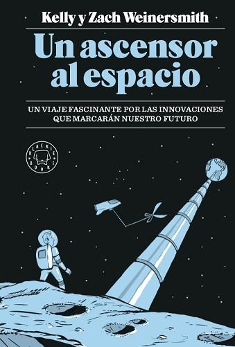 UN ASCENSOR AL ESPACIO | 9788417059989 | WEINERSMITH, KELLY / WEINERSMITH, ZACH | Llibreria Aqualata | Comprar llibres en català i castellà online | Comprar llibres Igualada