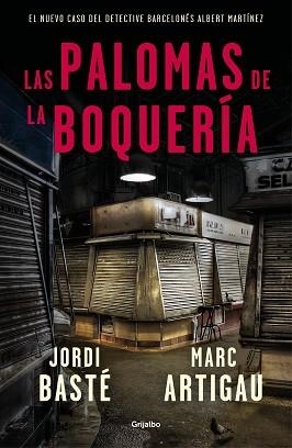 PALOMAS DE LA BOQUERÍA, LAS | 9788425356322 | BASTÉ, JORDI / ARTIGAU, MARC | Llibreria Aqualata | Comprar llibres en català i castellà online | Comprar llibres Igualada