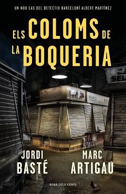 COLOMS DE LA BOQUERIA, ELS | 9788416930784 | BASTÉ, JORDI / ARTIGAU, MARC | Llibreria Aqualata | Comprar llibres en català i castellà online | Comprar llibres Igualada