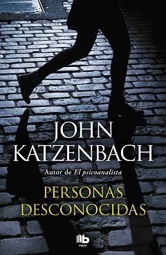 PERSONAS DESCONOCIDAS | 9788490705100 | KATZENBACH, JOHN | Llibreria Aqualata | Comprar libros en catalán y castellano online | Comprar libros Igualada